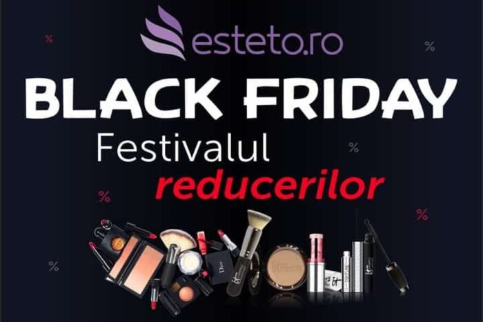 Reduceri Black Friday 2021 - Esteto.ro a dat startul campaniei black friday 2021