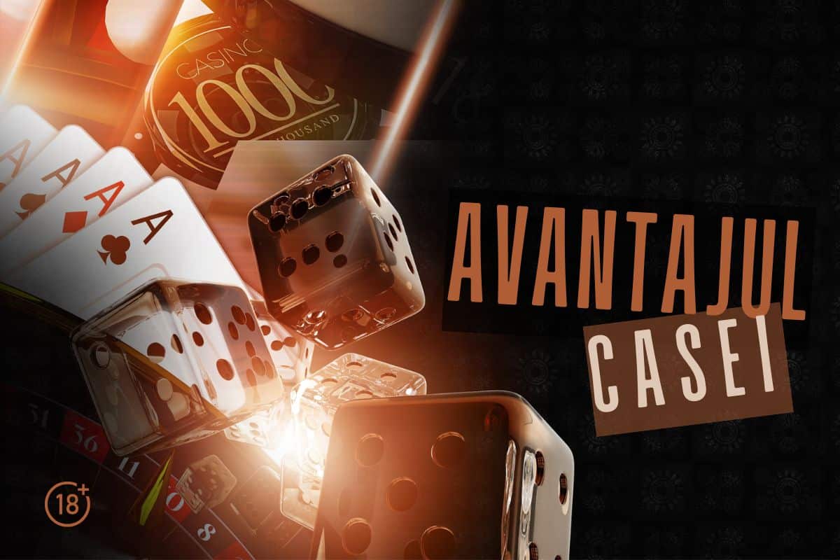 Tot ce trebuie să știi despre avantajul Casei la jocuri de casino: Este chiar atât de important pentru jucători?